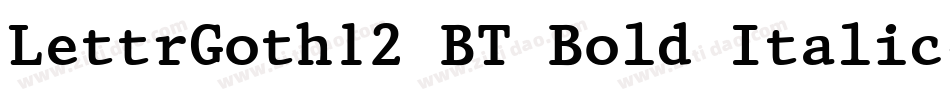 LettrGoth12 BT Bold Italic字体转换